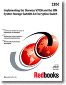 Implementing the Storwize V7000 and the IBM System Storage SAN32B-E4 Encryption Switch
